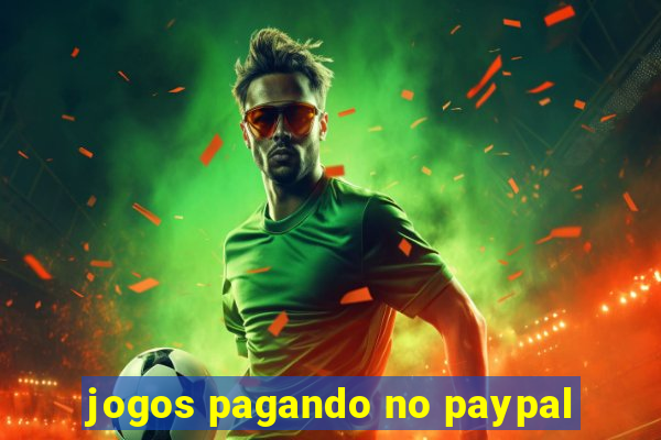 jogos pagando no paypal